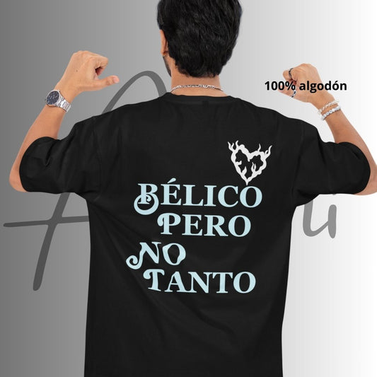 Belico pero No tanto - Playera